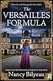 THE VERSAILLES FORMULA a gripping historical thriller of mystery, deception, and deadly secrets (The Genevieve Planche Mysteries Book 3)