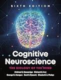 Cognitive Neuroscience: The Biology of the Mind