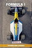 Formula 1: Stories and Legends: Epic rivalries, unforgettable stories, and the curiosities that shaped F1 racing