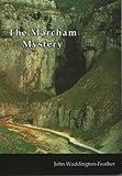 The Marcham Mystery (Blake Hartley Detective Novels Book 3)