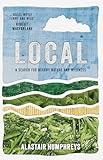 Local: A Search for Nearby Nature and Wildness