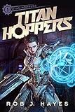 Titan Hoppers: Epic Coming of Age Fantasy... IN SPACE!