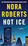 Hot Ice: A Novel