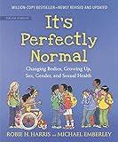 It's Perfectly Normal: Changing Bodies, Growing Up, Sex, Gender, and Sexual Health (The Family Library)