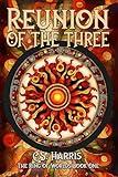 Reunion of the Three (The Ring of Worlds Book 1)