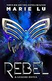Rebel: A Legend Novel (Legend, 4)