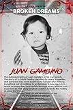 Broken Dreams: Juan Gambino Autobiography Part 1