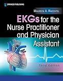 EKGs for the Nurse Practitioner and Physician Assistant