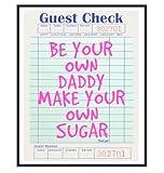 funny Quotes Wall Decor - Home Office Bedroom Decor for Women - Preppy Trendy Funky Indie Eclectic Cute Aesthetic Room Print - Inspiration Motivation Pink Funny Sayings Guest Check Wall Art Poster