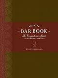 The Ultimate Bar Book: The Comprehensive Guide to Over 1,000 Cocktails