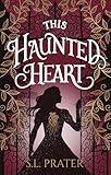 This Haunted Heart: Gaslamp Romance
