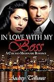 Millionaire Romance: In Love With My Boss - A Contemporary Romance (Millionaire Romance, Contemporary Romance, Comedy Romance Book 1)