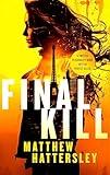 Final Kill: An assassination thriller with an unexpected twist (Acid Vanilla Series Book 1)