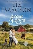 Second Chance Ranch: Christian Contemporary Romance (Three Rivers Ranch Romance™ Book 1)