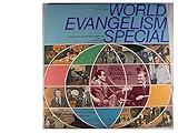 World Evangelism Special