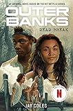 Outer Banks: Dead Break: A Novel