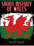 Short History of Wales (Illustrated)