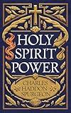 Holy Spirit Power: Edition by Charles H. Spurgeon, Emily Kauppi. Religion & Spirituality