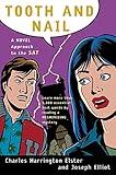 Tooth And Nail: A Novel Approach to the SAT (A Harvest Test Preparation Book)