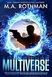 Multiverse: A Technothriller (An Alicia Yoder Novel Book 1)