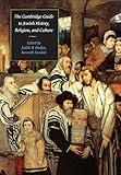 The Cambridge Guide to Jewish History, Religion, and Culture (Comprehensive Surveys of Religion)
