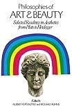 Philosophies of Art & Beauty: Selected Readings in Aesthetics from Plato to Heidegger