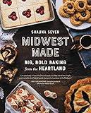 Midwest Made: Big, Bold Baking from the Heartland