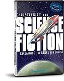 Christianity and Science Fiction: Reclaiming the Genre for Christ