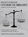 Creativity in Education: Exploring the Imbalance
