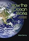 How the Ocean Works: An Introduction to Oceanography