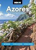 Moon Azores: Best Beaches, Diving & Kayaking, Natural Wonders (Travel Guide)