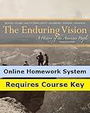 Aplia for Boyer/Clark/Halttunen/Kett/Salisbury/Sitkoff/Woloch's The Enduring Vision: A History of the American People, 8th Edition