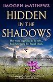 Hidden in the Shadows: An utterly gripping and heartbreaking World War II historical novel about love and impossible choices (Wartime Holland)