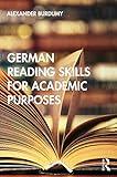 German Reading Skills for Academic Purposes (Routledge Practical Academic Reading Skills)