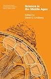 Science in the Middle Ages (Chicago History of Science and Medicine)