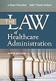 The Law of Healthcare Administration, Tenth Edition