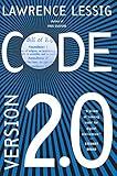 Code: And Other Laws of Cyberspace, Version 2.0