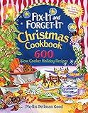 Fix-it and Forget-it Christmas Cookbook: 600 Slow Cooker Holiday Recipes
