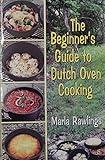 The Beginners Guide to Dutch Oven Cooking