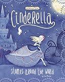Cinderella Stories Around the World (Multicultural Fairy Tales)
