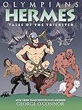 Olympians: Hermes: Tales of the Trickster