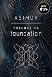 Prelude to Foundation