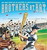 Brothers at Bat: The True Story of an Amazing All-Brother Baseball Team