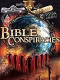 Bible Conspiracies