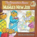 The Berenstain Bears and Mama's New Job (First Time Books)