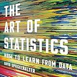 The Art of Statistics: How to Learn from Data