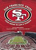 San Francisco 49ers: From Kezar to Levi's Stadium