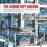 The Carbon Copy Building, Scene 1: In the fall of 1929 (Architectural Historian)