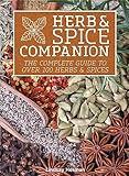 Herb & Spice Companion: The Complete Guide to Over 100 Herbs & Spices