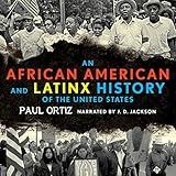 An African American and Latinx History of the United States